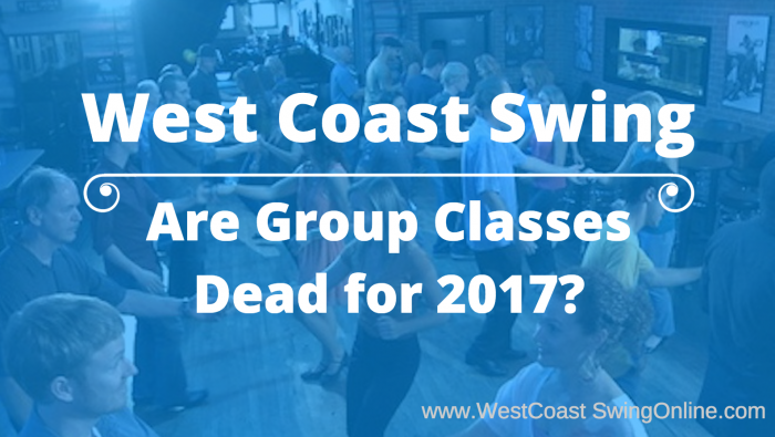 are wcs group classes dead in 2017