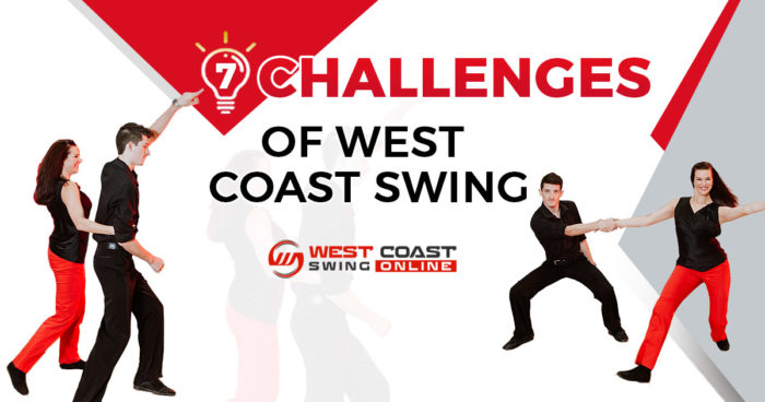 7 Challenges of West Coast Swing