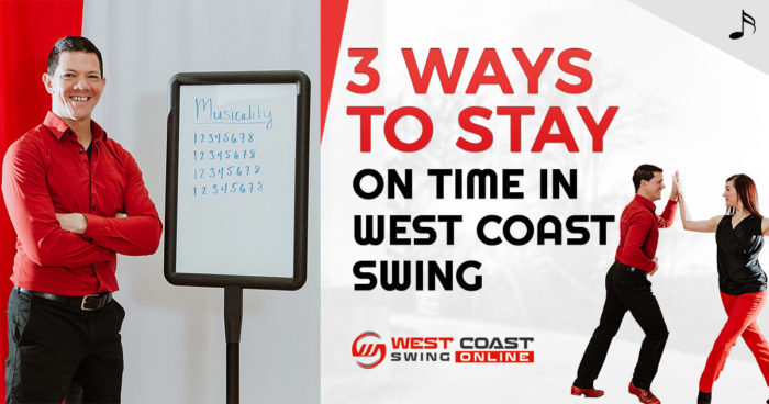 3 ways to stay on time in west coast swing