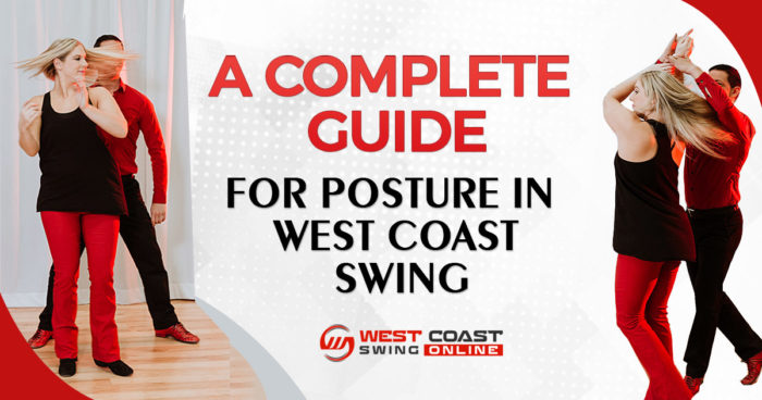 A complete guide for posture in west coast swing