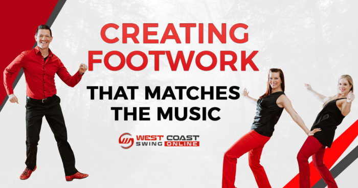 Creating footwork that matches the music