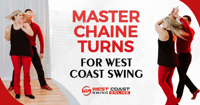 Master chaine turns for west coast swing