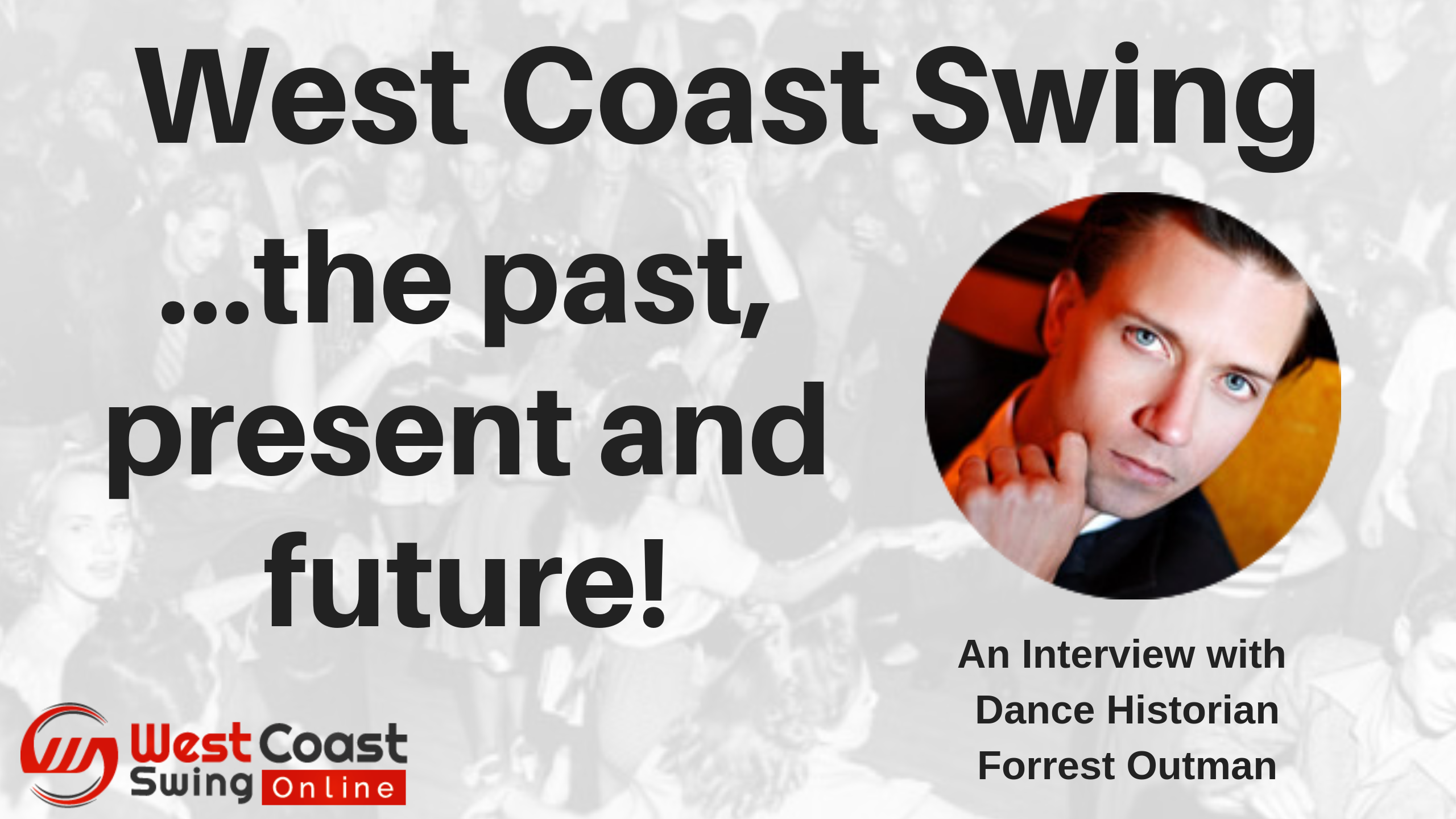 West Coast Swing Past Present Future