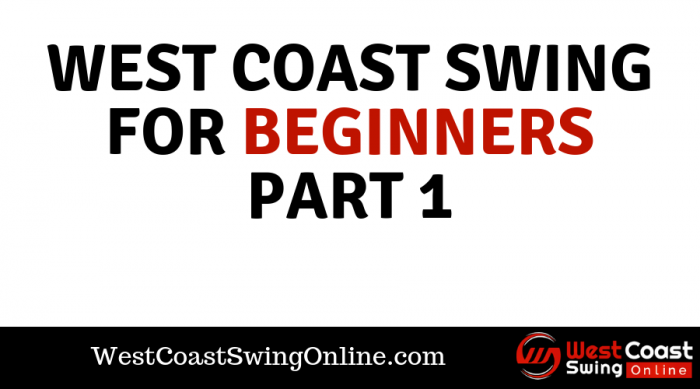 west coast swing for beginners part 1