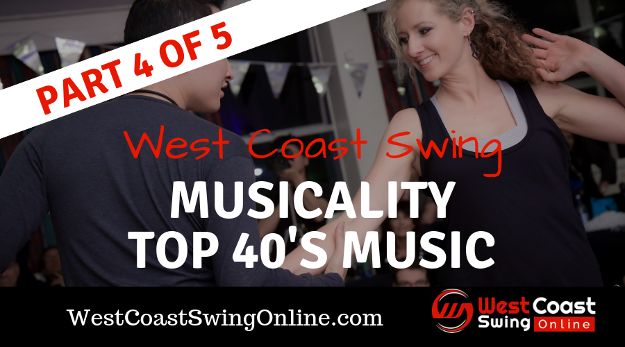west coast swing musicality top 40's music